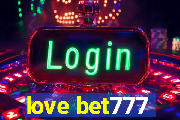 love bet777